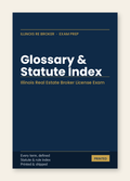 PassPath: Illinois RE Broker — Printed Glossary & Statute Index